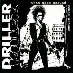 Driller Killer : What Goes Around Comes Around